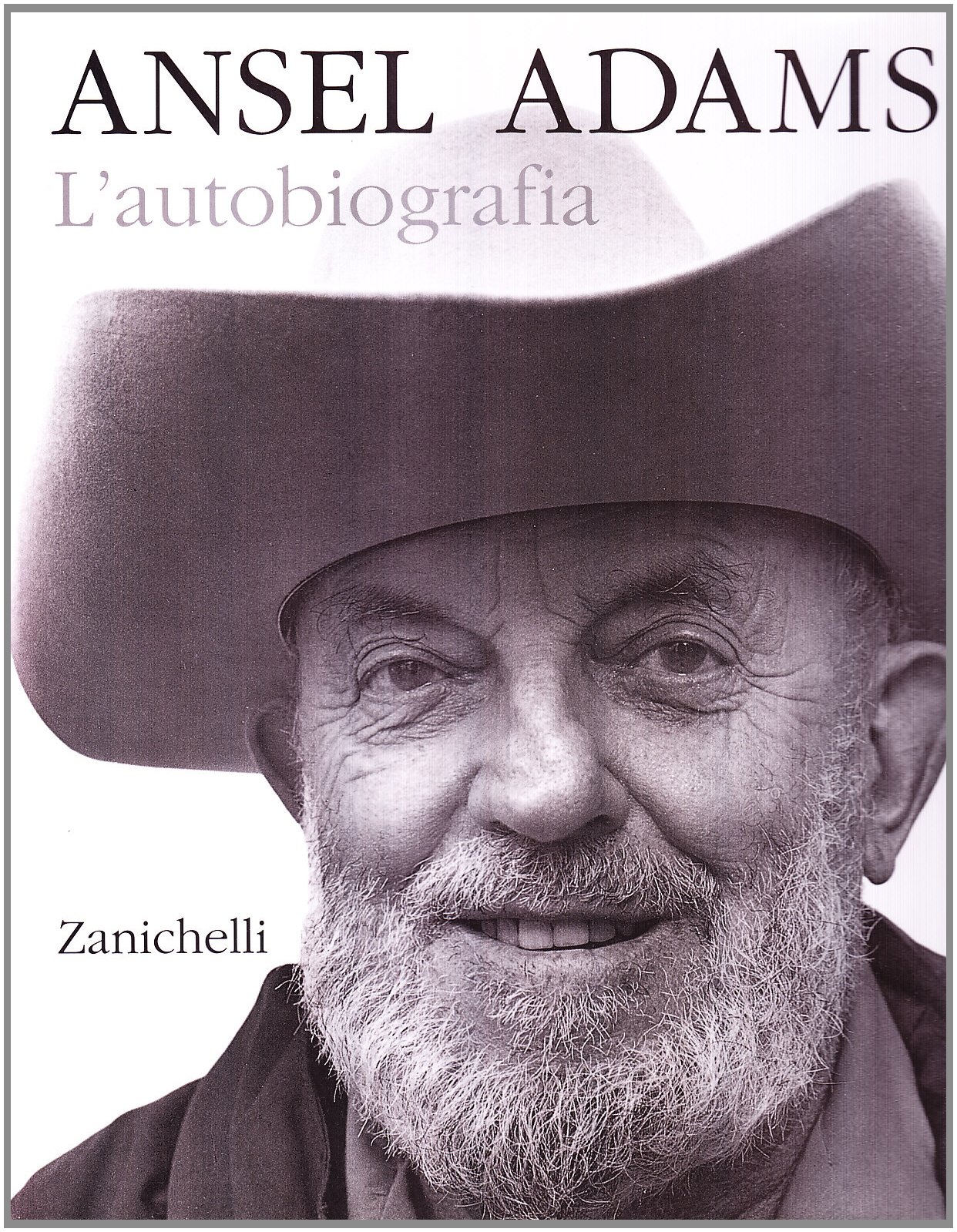 Ansel Adams. L'autobiografia - 4