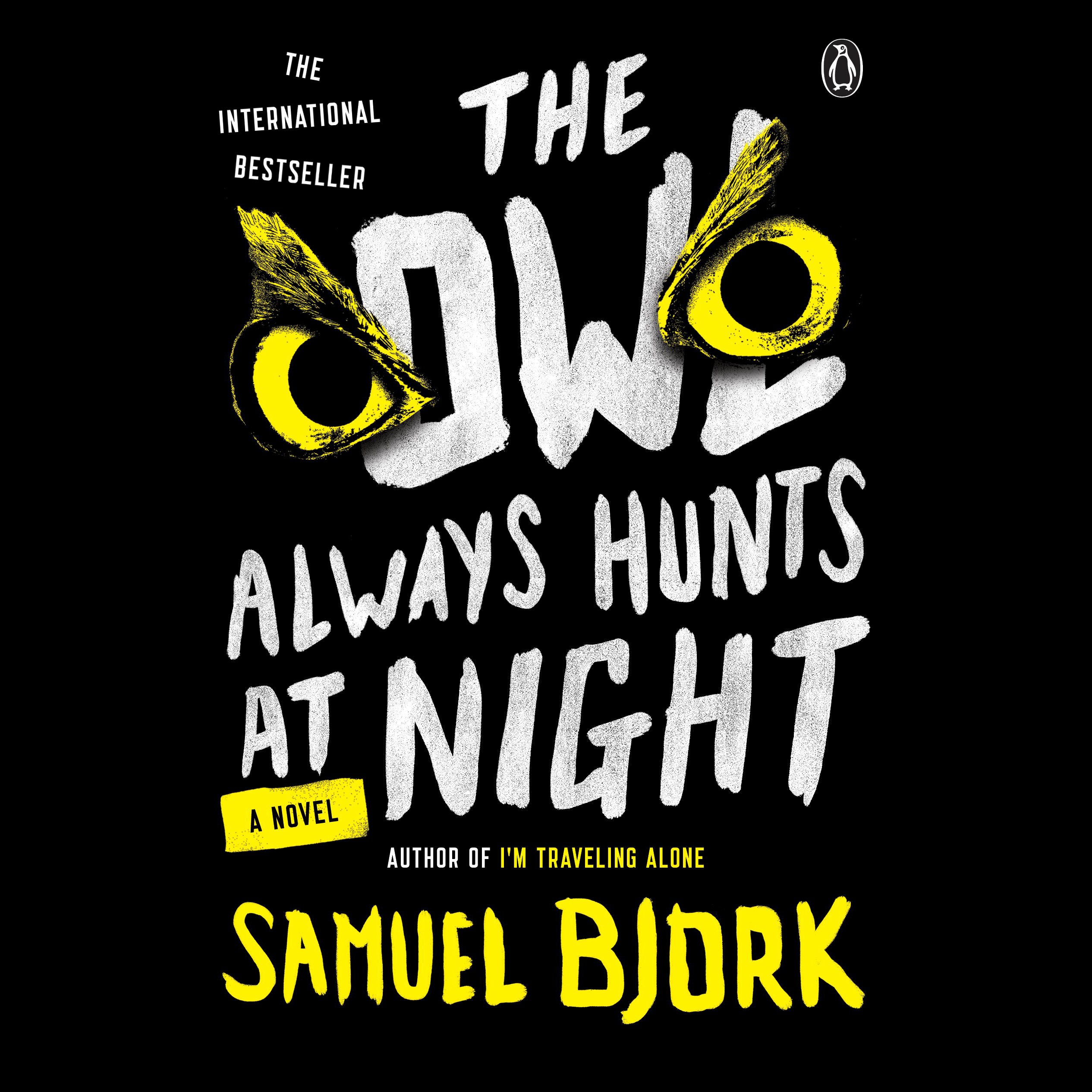 Cover art for The Owl Always Hunts at Night