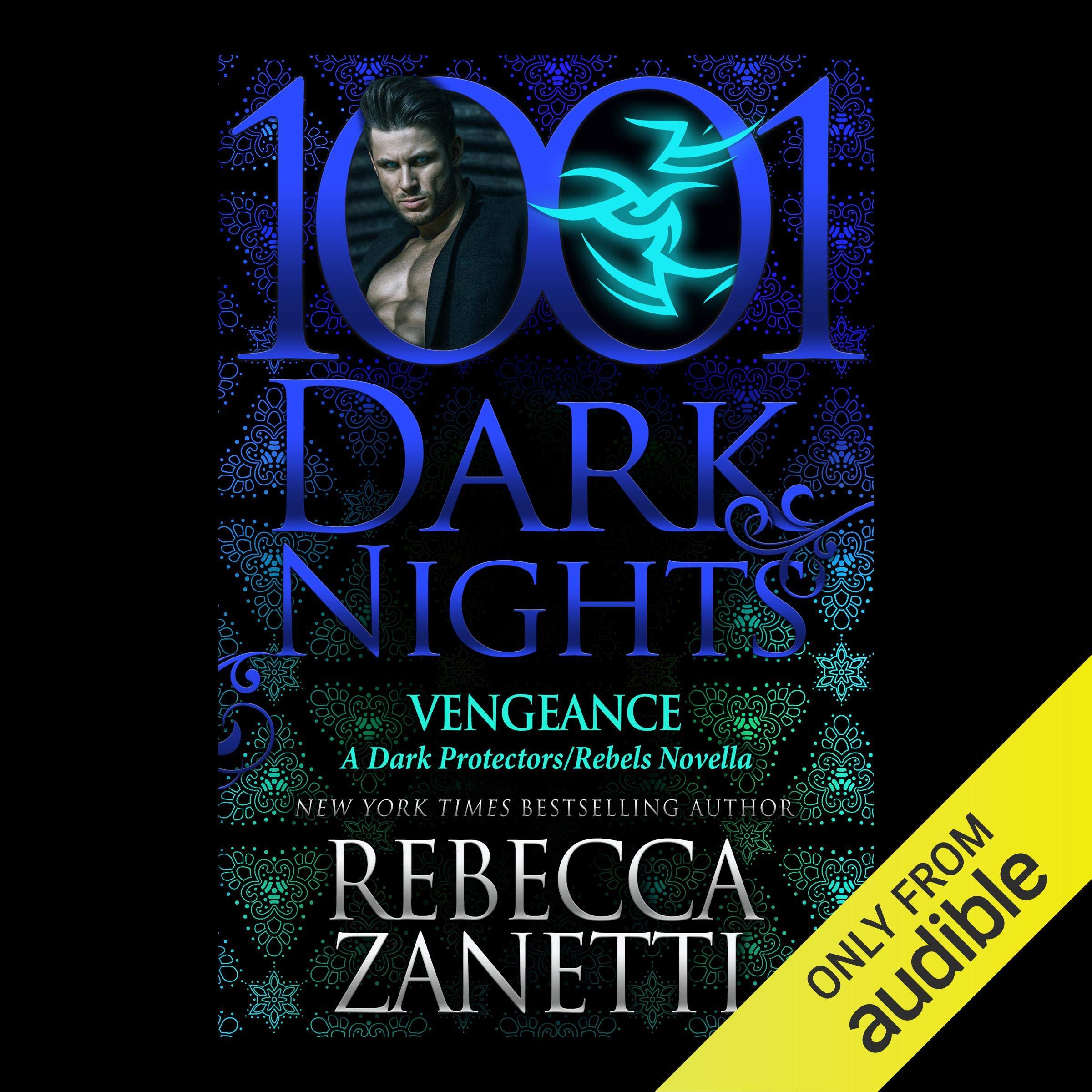 Cover art for Vengeance: A Dark Protectors/Rebels Novella - 1001 Dark Nights