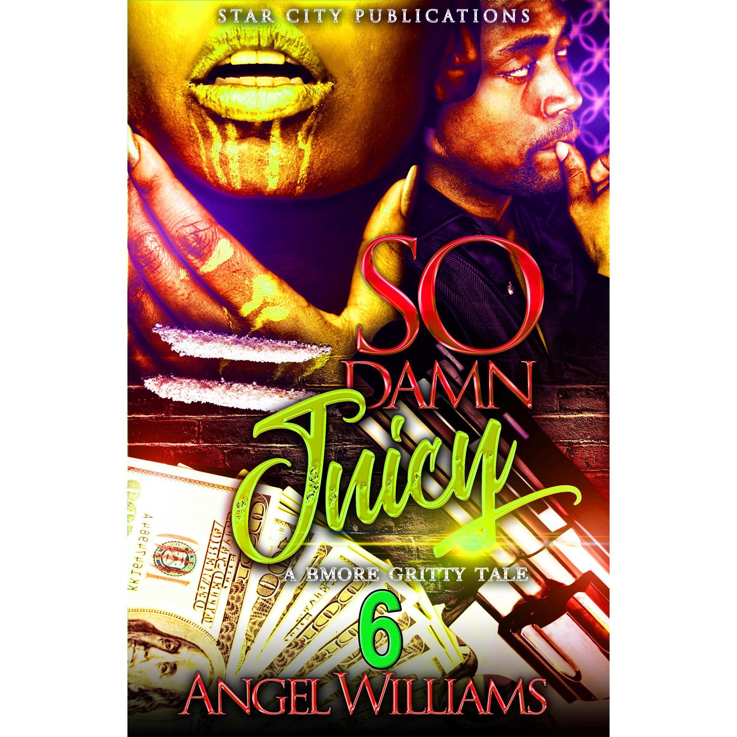 So Damn Juicy 6