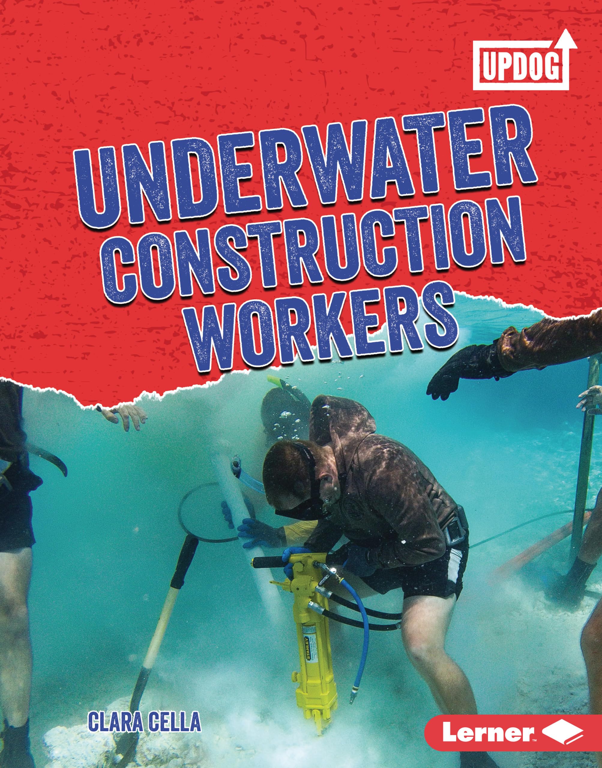 Underwater Construction Workers (Dangerous Jobs (UpDog Books ™)) Library Binding – January 1, 2023