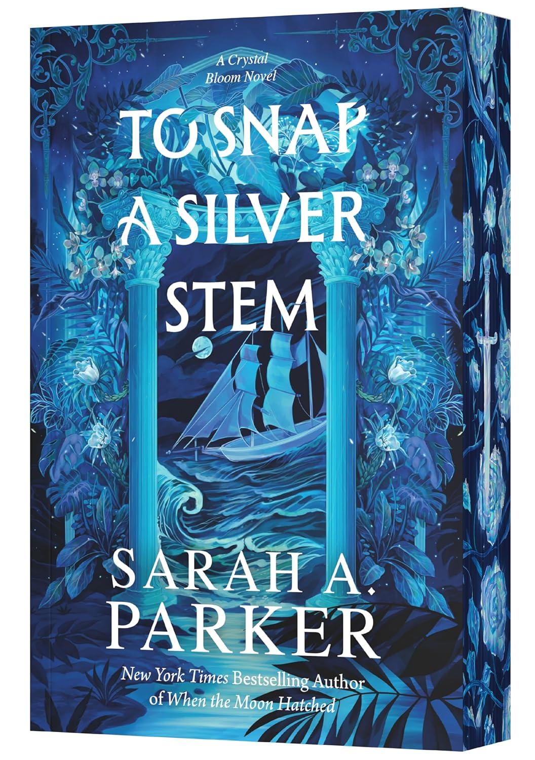 To Snap a Silver Stem: A Novel – An Explosive Dark Fantasy Sequel and Rapunzel Retelling of Enemies to Lovers Romance (Crystal Bloom, 2)
