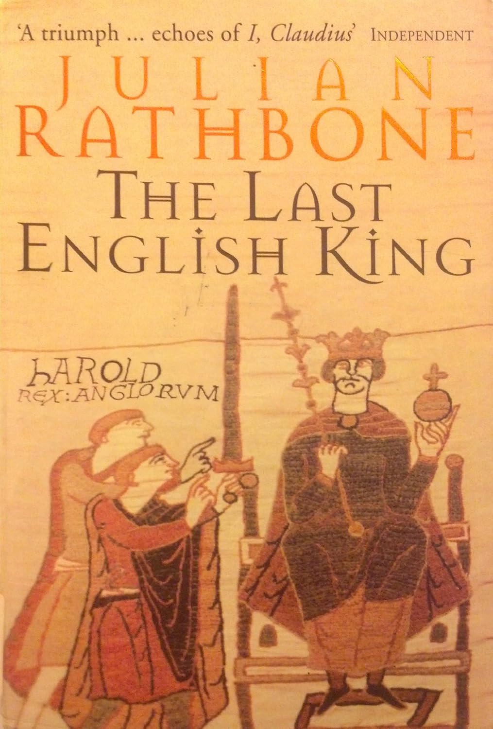 The Last English King : Rathbone, Julian: Amazon.co.uk: Books
