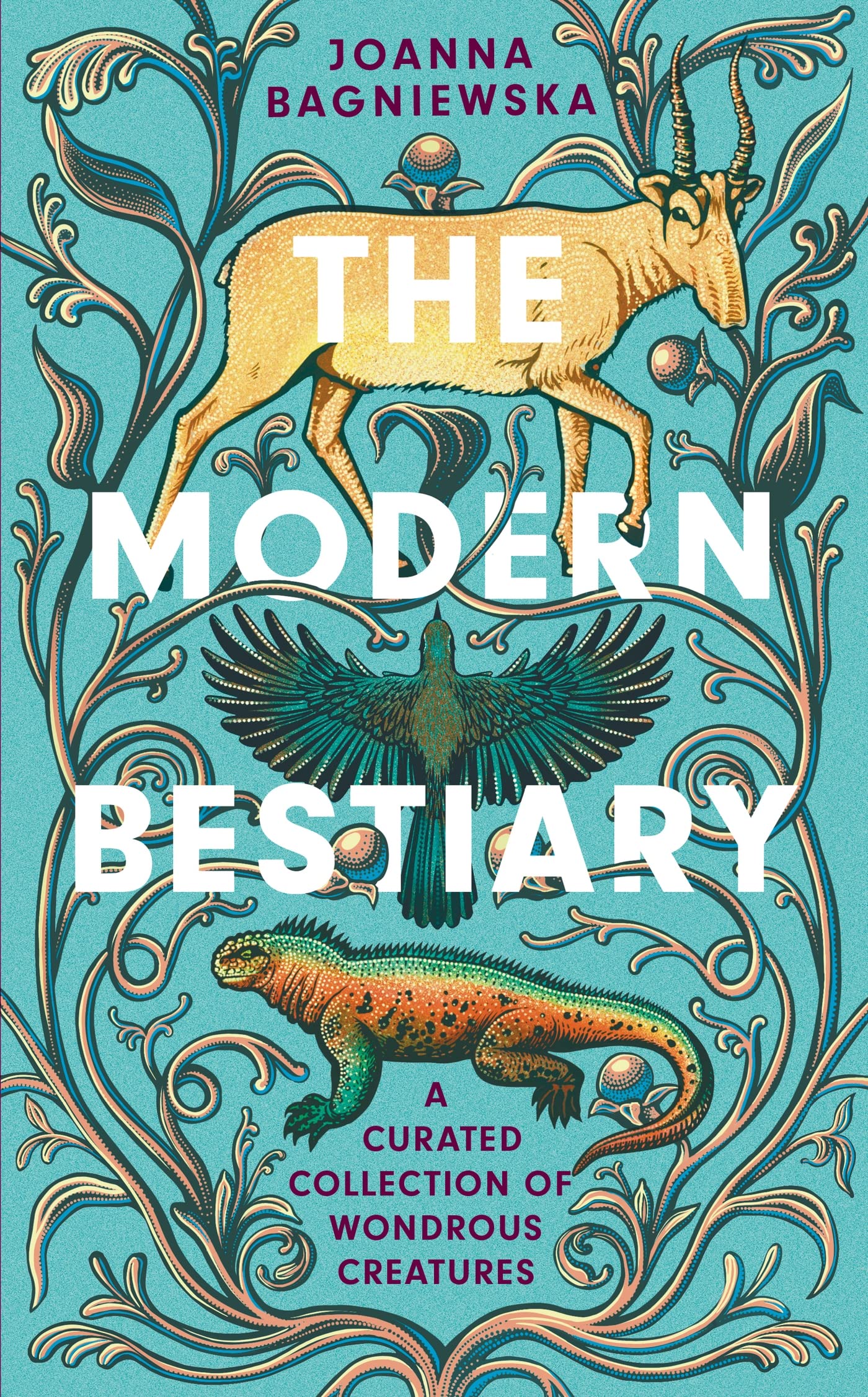 Buy The Modern Bestiary: A Curated Collection Of Wondrous Creatures — BookShops.in