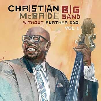 Christian McBride / LP 2枚組 未開封 Amazon | 【メーカー特典あり】Without Further Ado, Vol.1