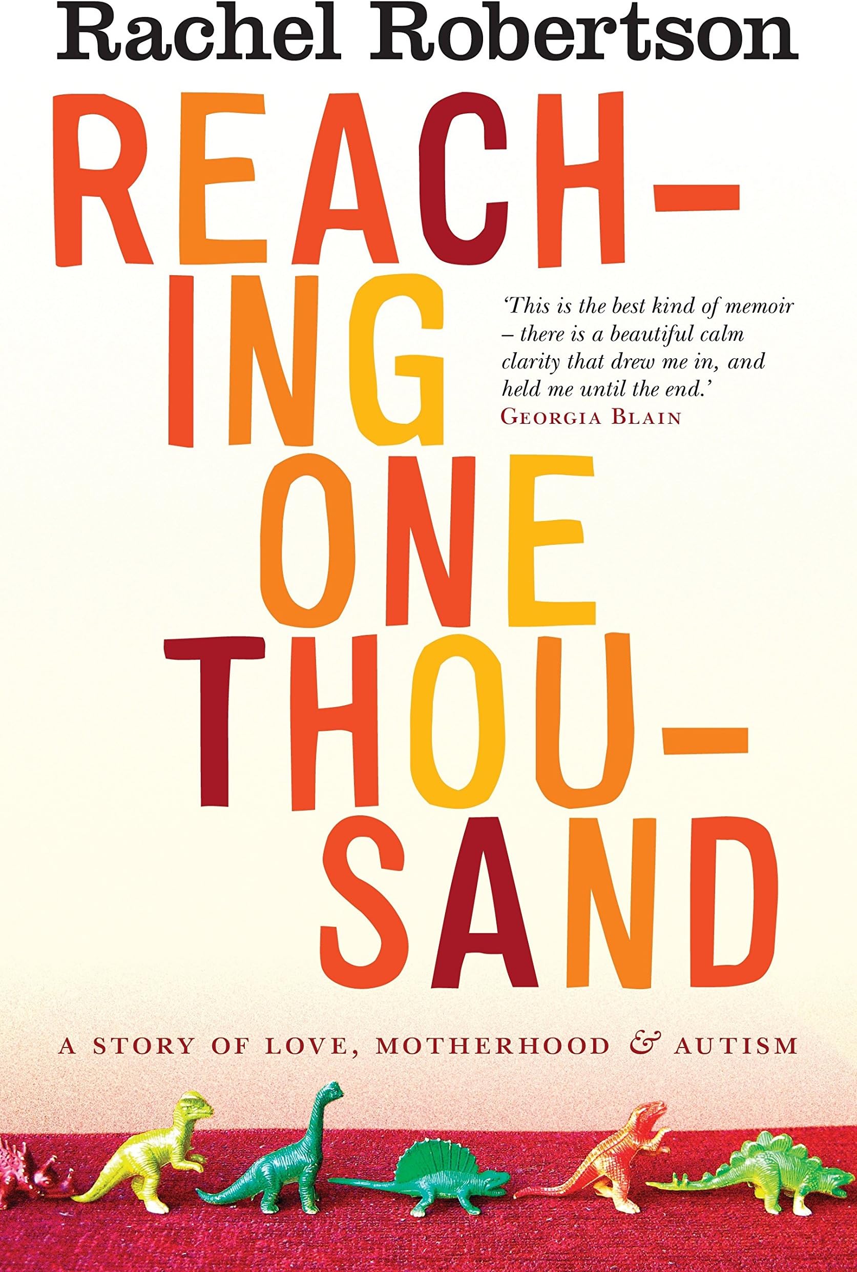 Reaching One Thousand: A Story of Love, Motherhood and Autism