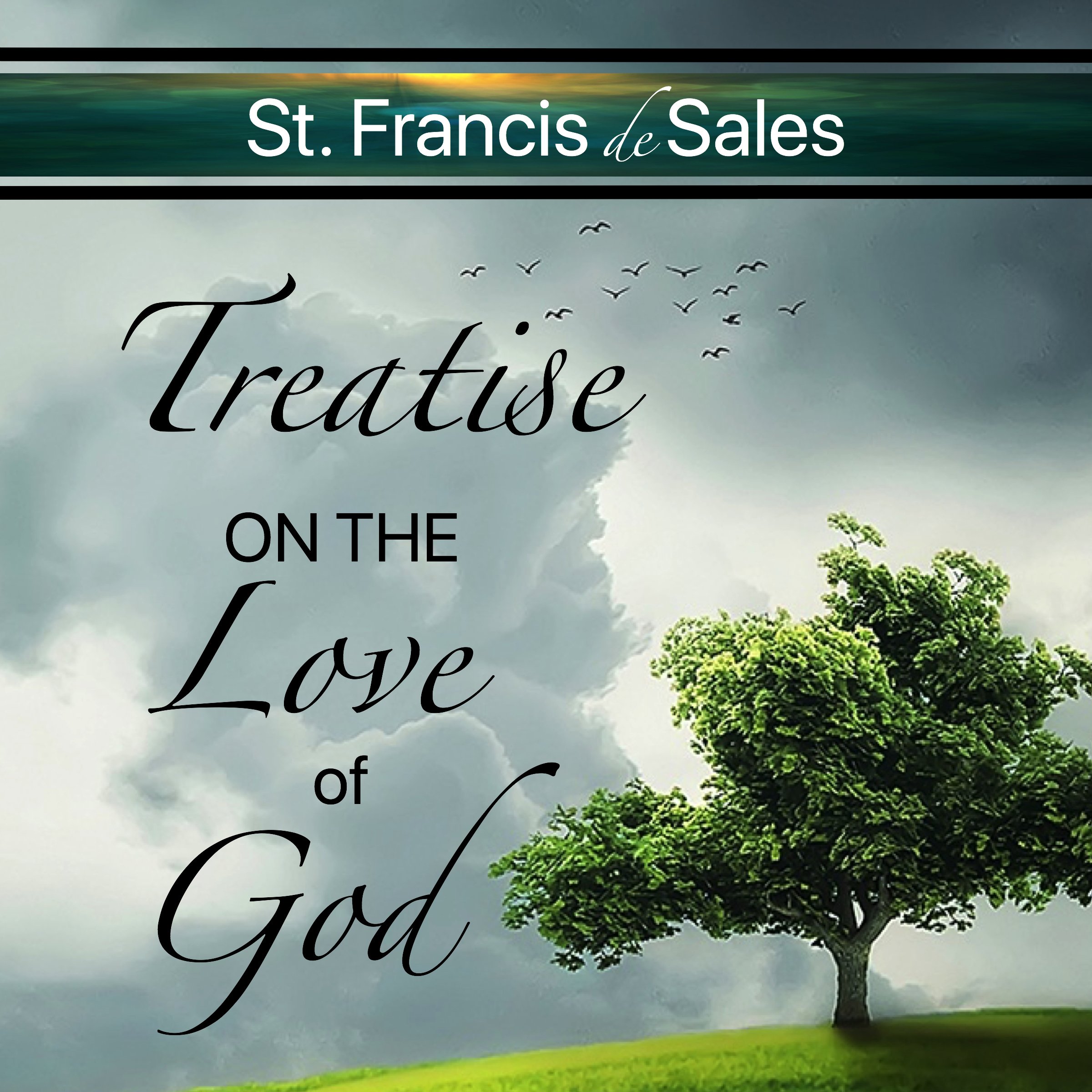 Treatise on the Love of God