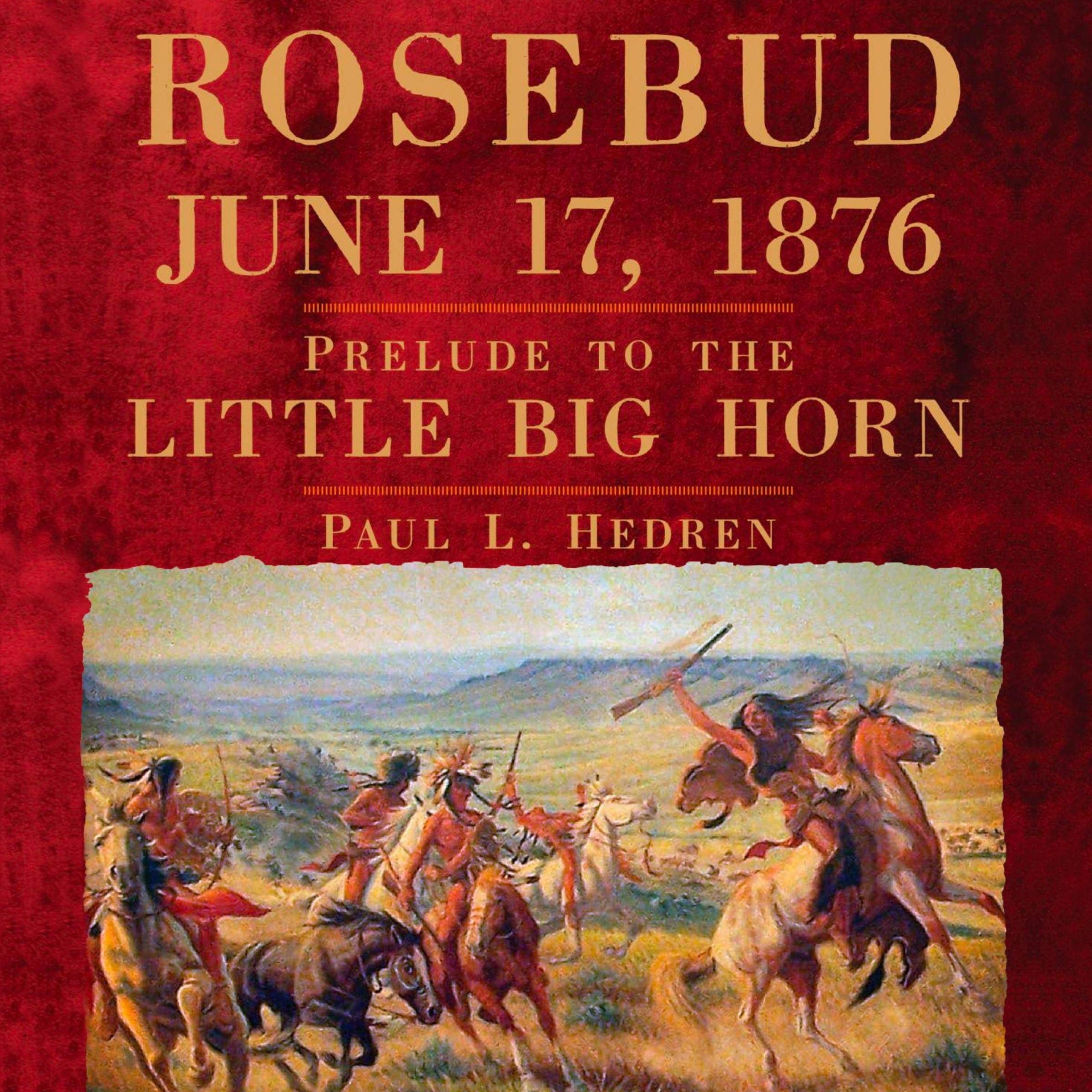 Rosebud, June 17, 1876