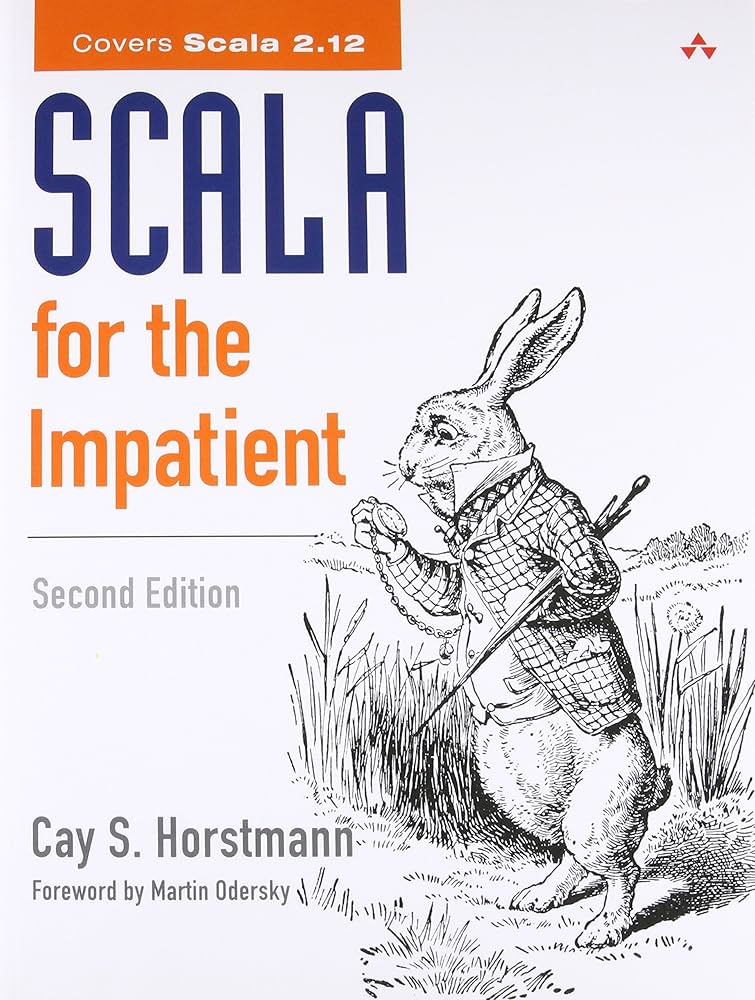 コンピュータ・IT Scala for the Impatient Scala for the Impatient: Horstmann, Cay: 9780134540566