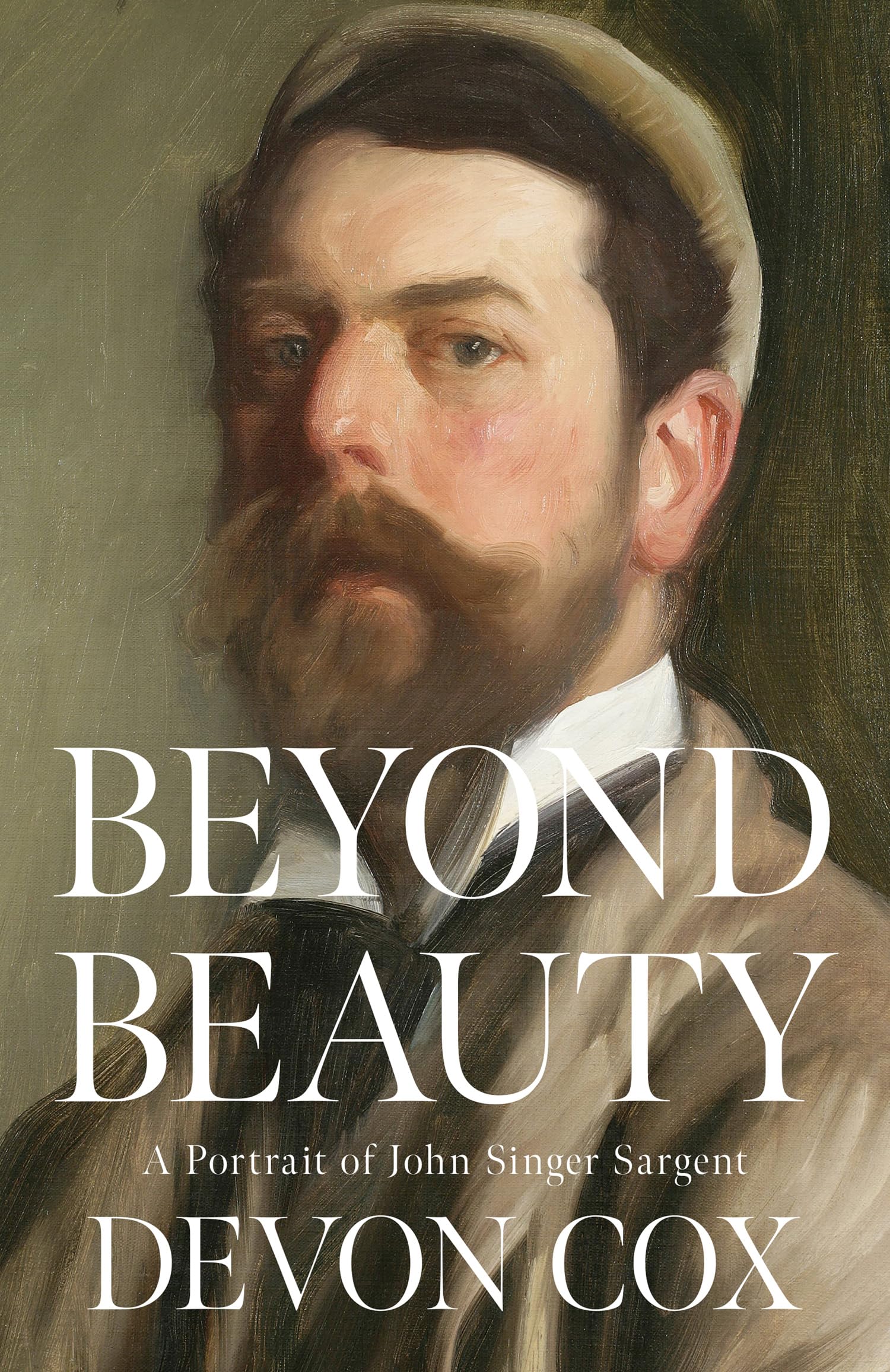 Beyond Beauty: A Portrait of John Singer Sargent