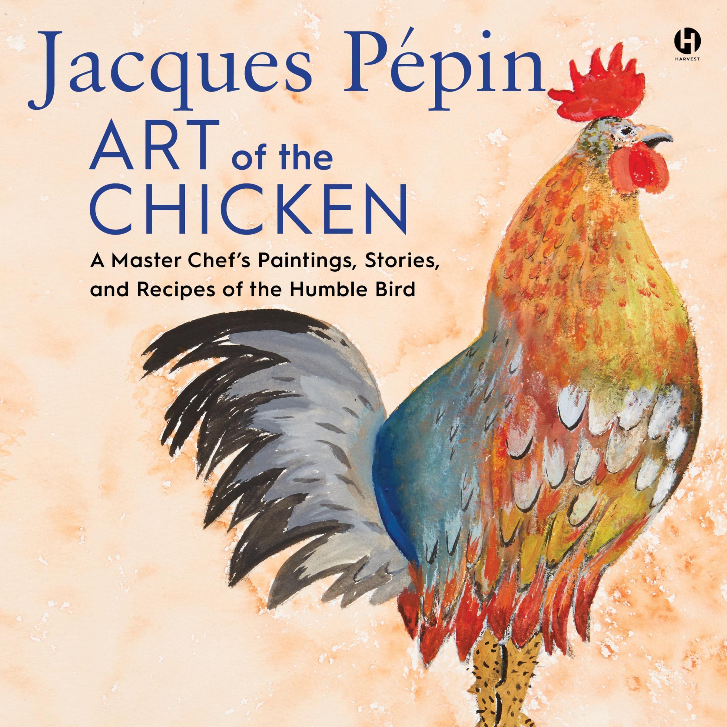 Cover art for Jacques Pepin Art of the Chicken