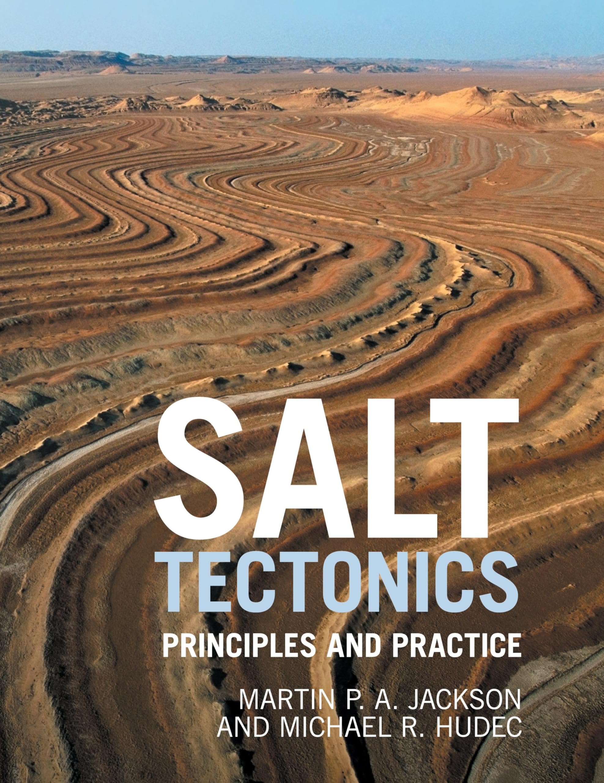 Salt Tectonics: Principles and Practice: Jackson, Martin