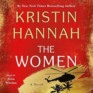 The Women by Kristin Hannah Audiobook: Vietnam War Nurse Epic, Audie Award Winner, 4.7/5 (320K Reviews)