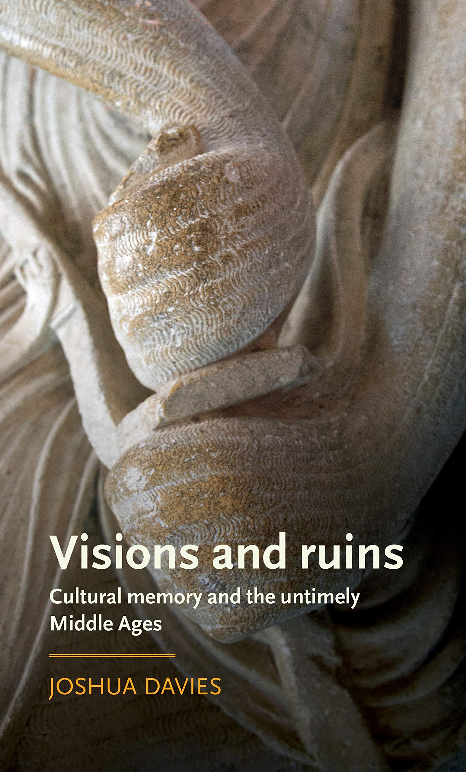 Manchester Medieval Literature et essai académique Visions and ruins sur le Moyen Âge anglais