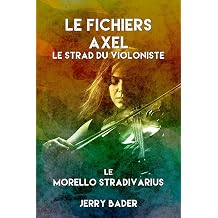 Le Fichiers Axel Le Strad du violoniste French Edition