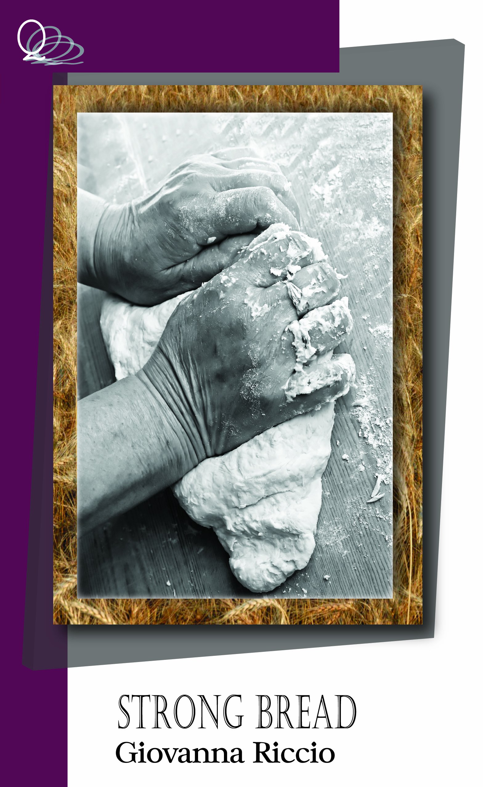 Buy Strong Bread: 17 (Poetry (Quattro)) — BookShops.in