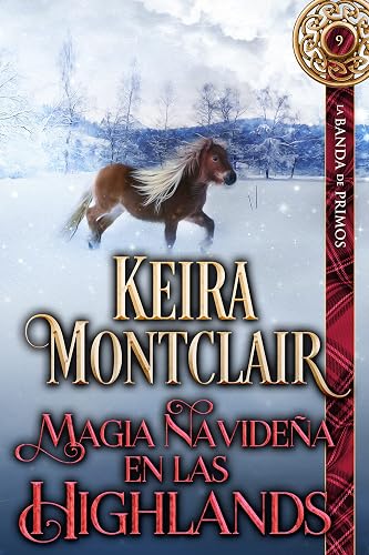Magia Navideña en las Highlands (La Banda de Primos nº 9)