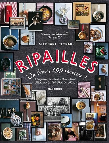 Ripailles: 1 Livre, 299 recettes !