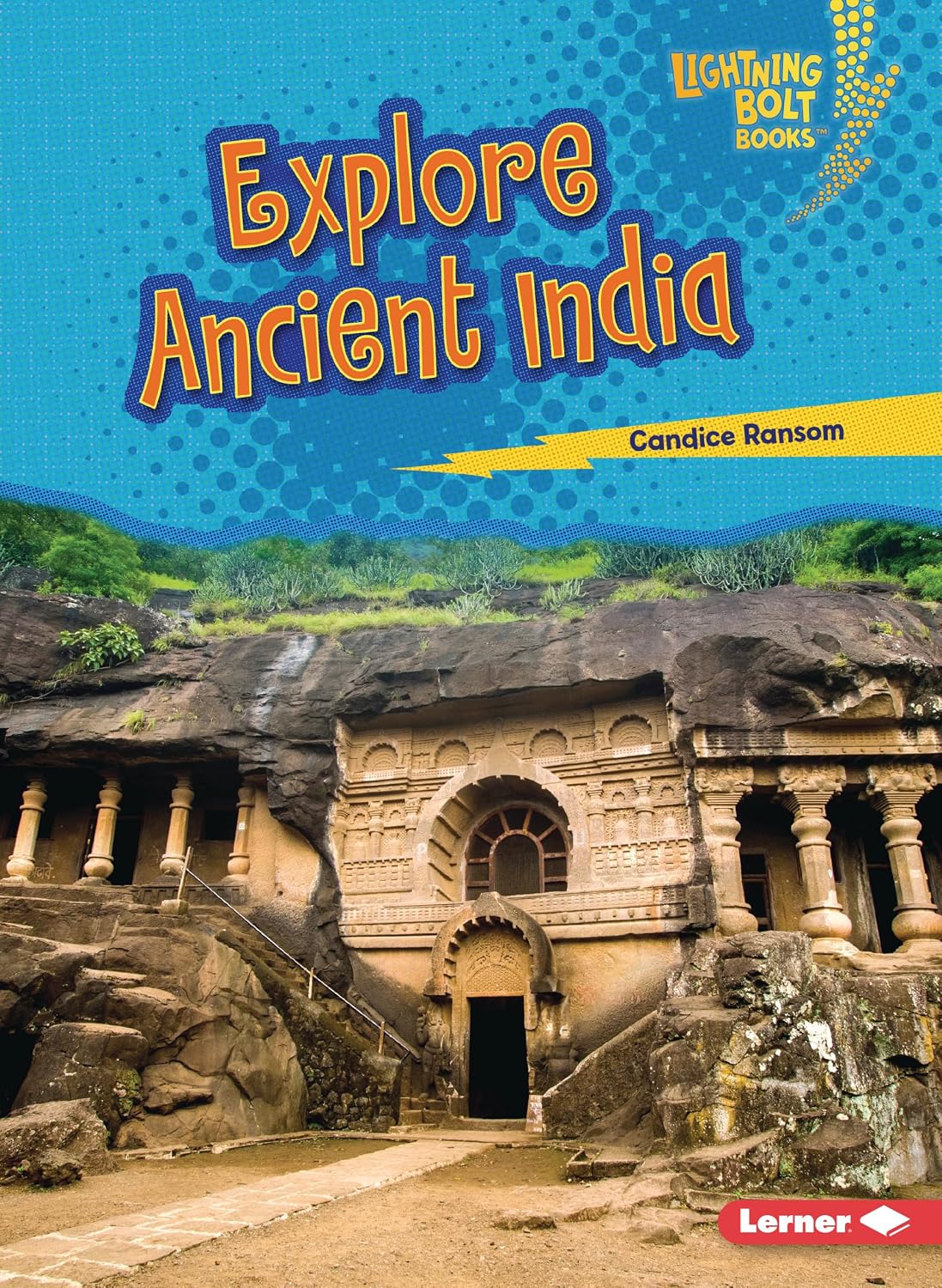 Explore Ancient India (Lightning Bolt Books ® ― Early Civilizations)