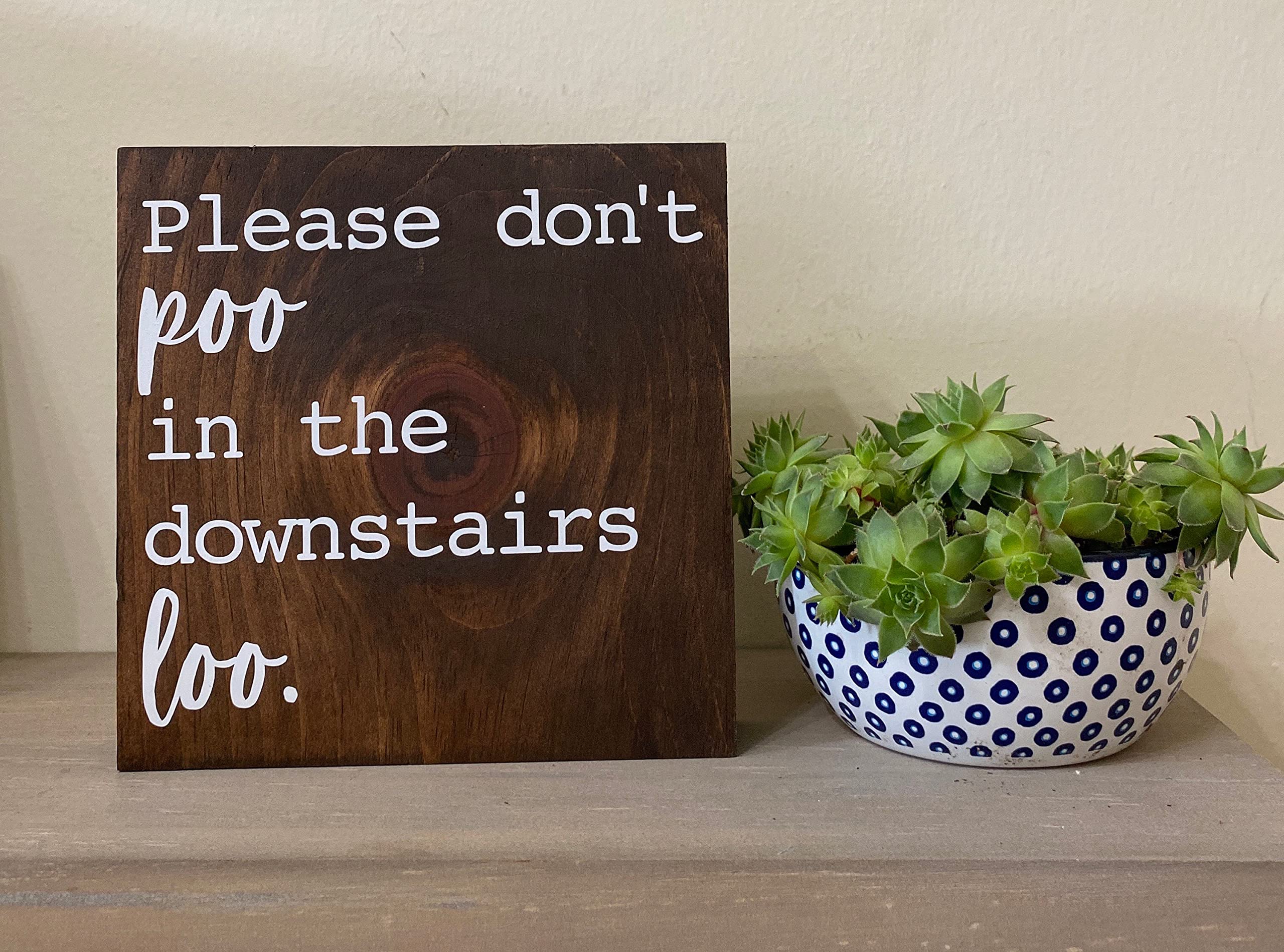 Kakulase Colour-32 Intereswoodg Wooden Sign Funny Bathroom Sign - Please Don‘t Poo In The Downstairs Loo Sign - Funny Poop Sign - Farmhouse Bathroom Humor Decor - Half Bath Saying Wooden Signs With Sayings 8X8 Inch