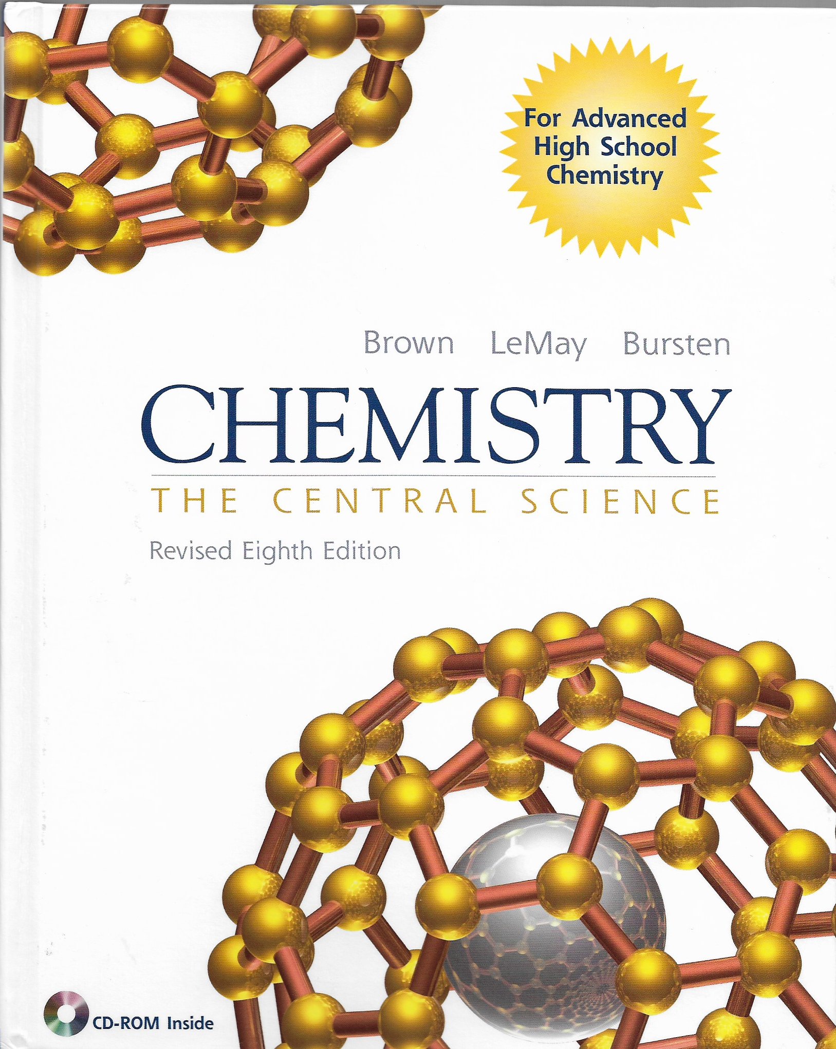 Chemistry the Central Science (Revised 8th edition for Advanced High School Chemistry)
