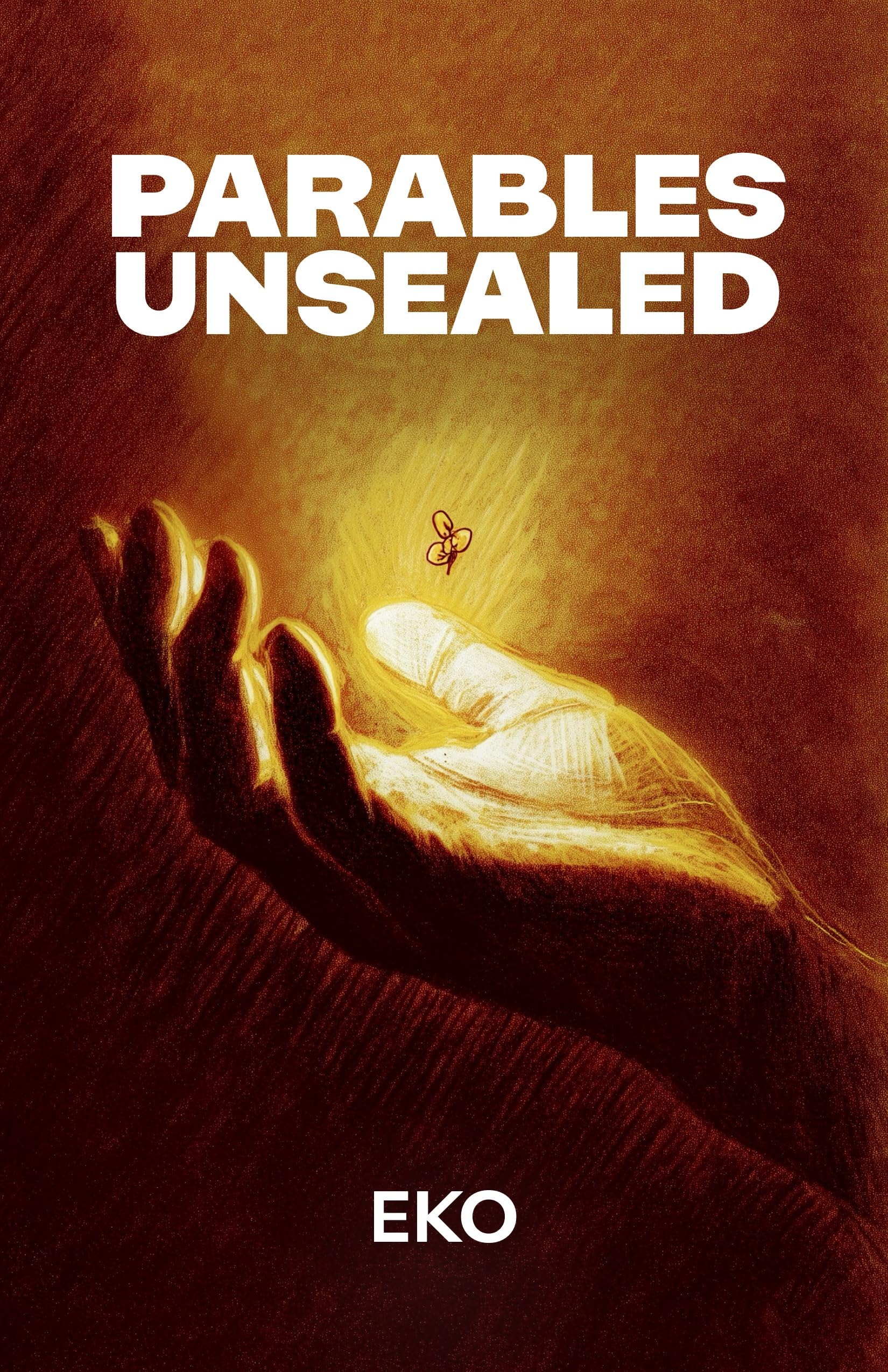 Parables Unsealed (The Kingdom Frequency Book 2)