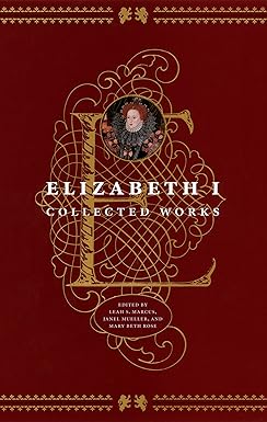Amazon.com: Elizabeth I: Collected Works eBook : Elizabeth I, Marcus