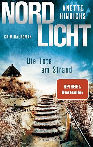 Nordlicht - Die Tote am Strand: Kriminalroman (Boisen &amp; Nyborg ermitteln, Band 1)