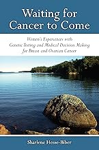 Waiting for Cancer to Come: Women’s Experiences with Genetic Testing and Medical Decision Making for Breast and Ovarian Cancer