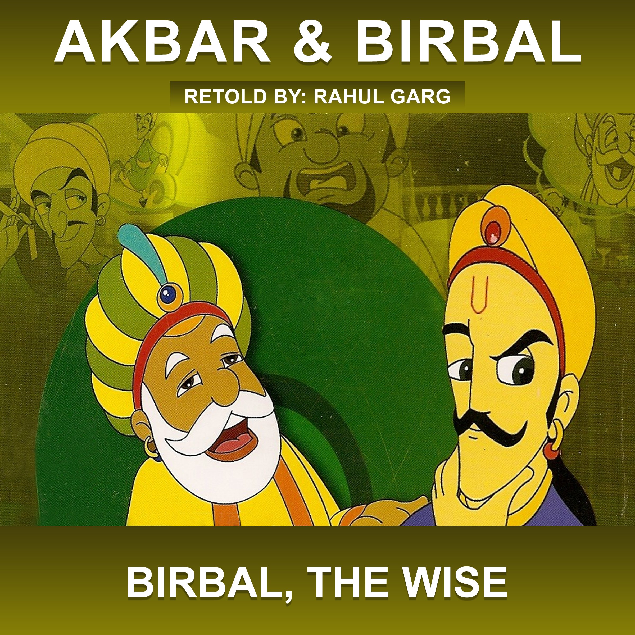 Birbal, the Wise