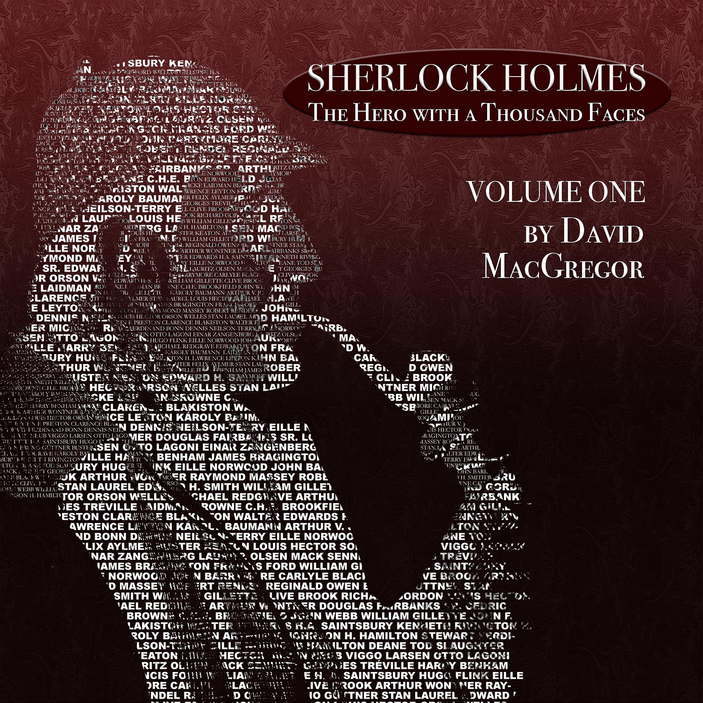 Sherlock Holmes: The Hero with a Thousand Faces, Volume 1