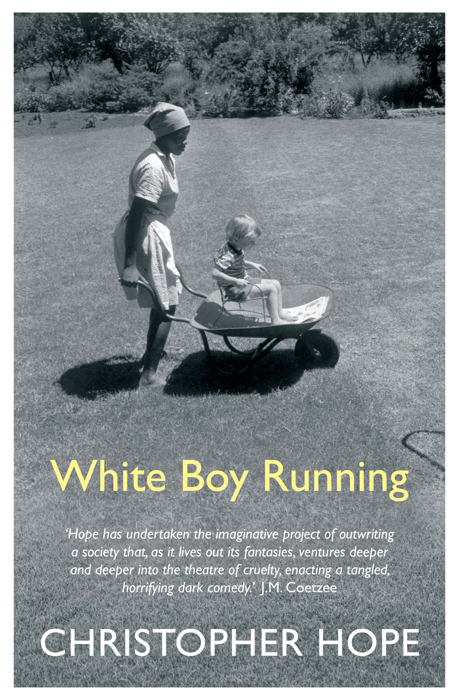 White Boy Running by Christopher Hope - 9781786496423