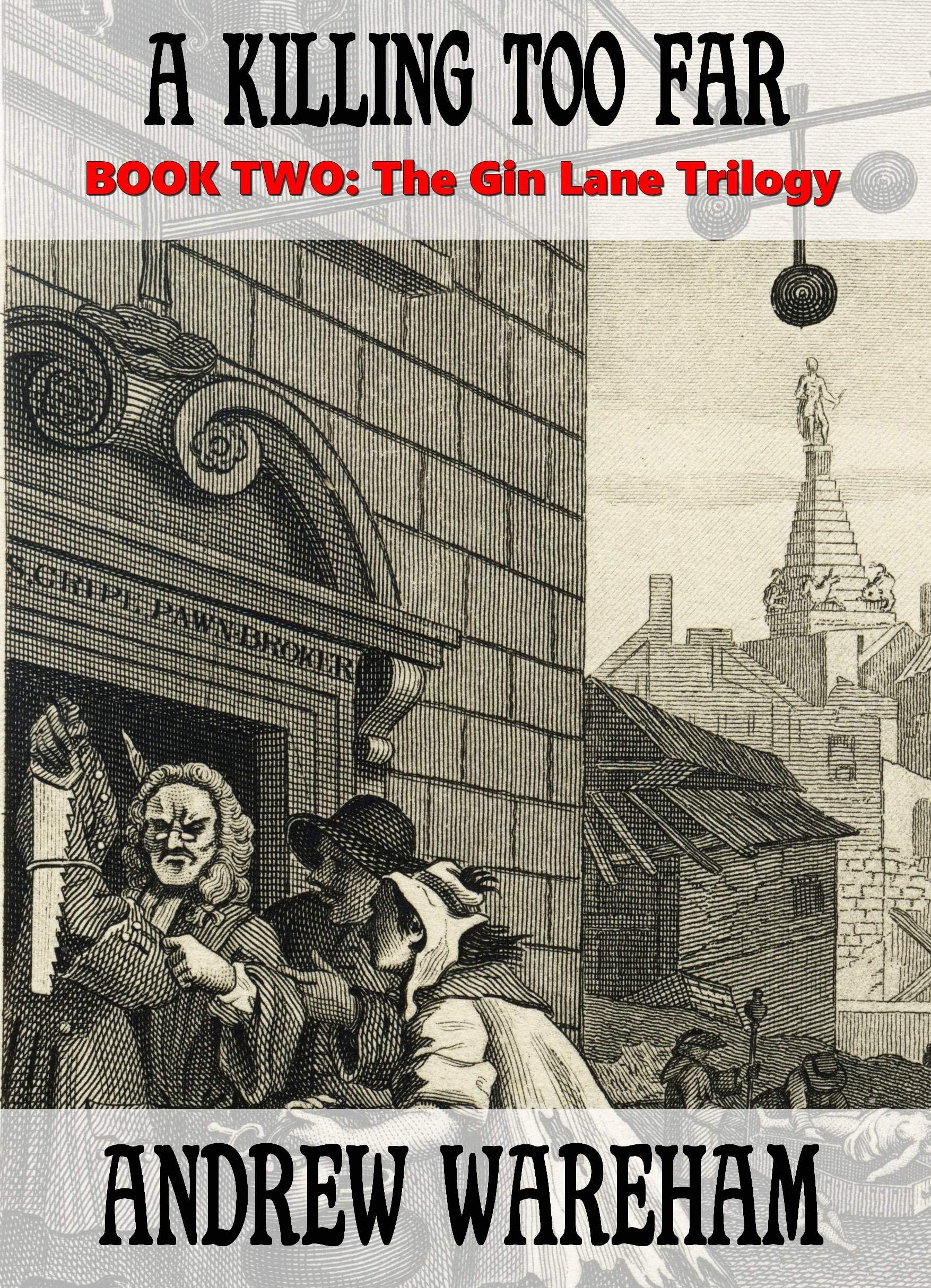 A Killing Too Far (The Gin Lane Trilogy, Book 2) Kindle Edition