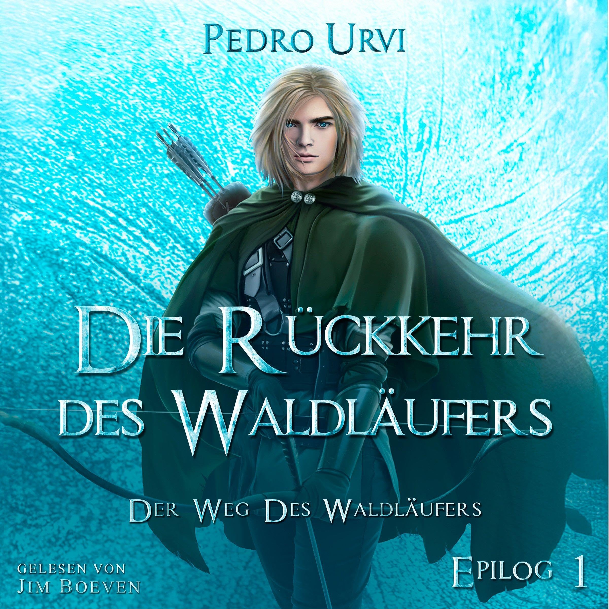 Cover art for Die Rückkehr des Waldläufers - Epilog 1