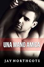 Una Mano Amica Housemates Vol 1