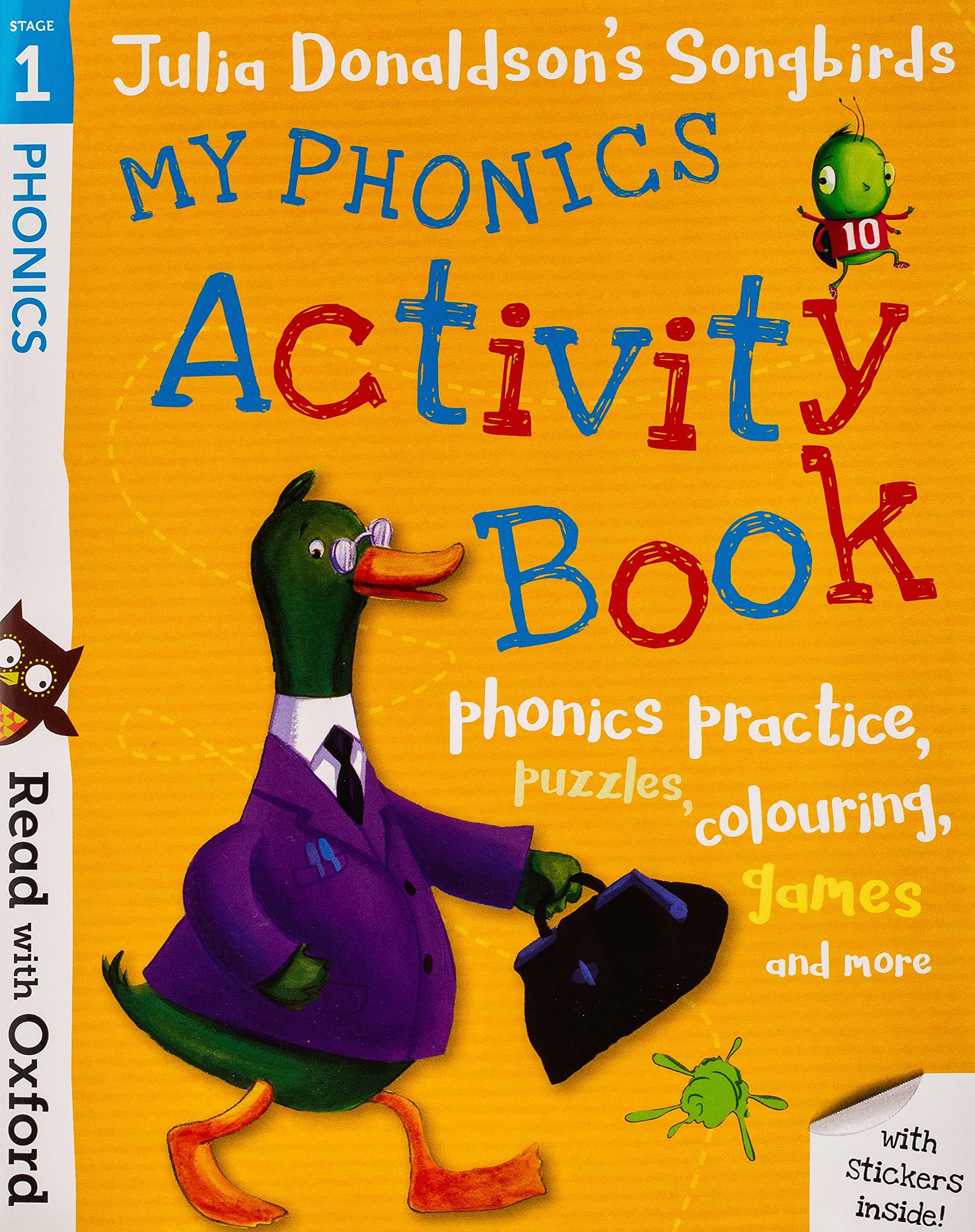 Read with Oxford: Stage 1: Julia Donaldson's Songbirds: My Phonics Activity Book