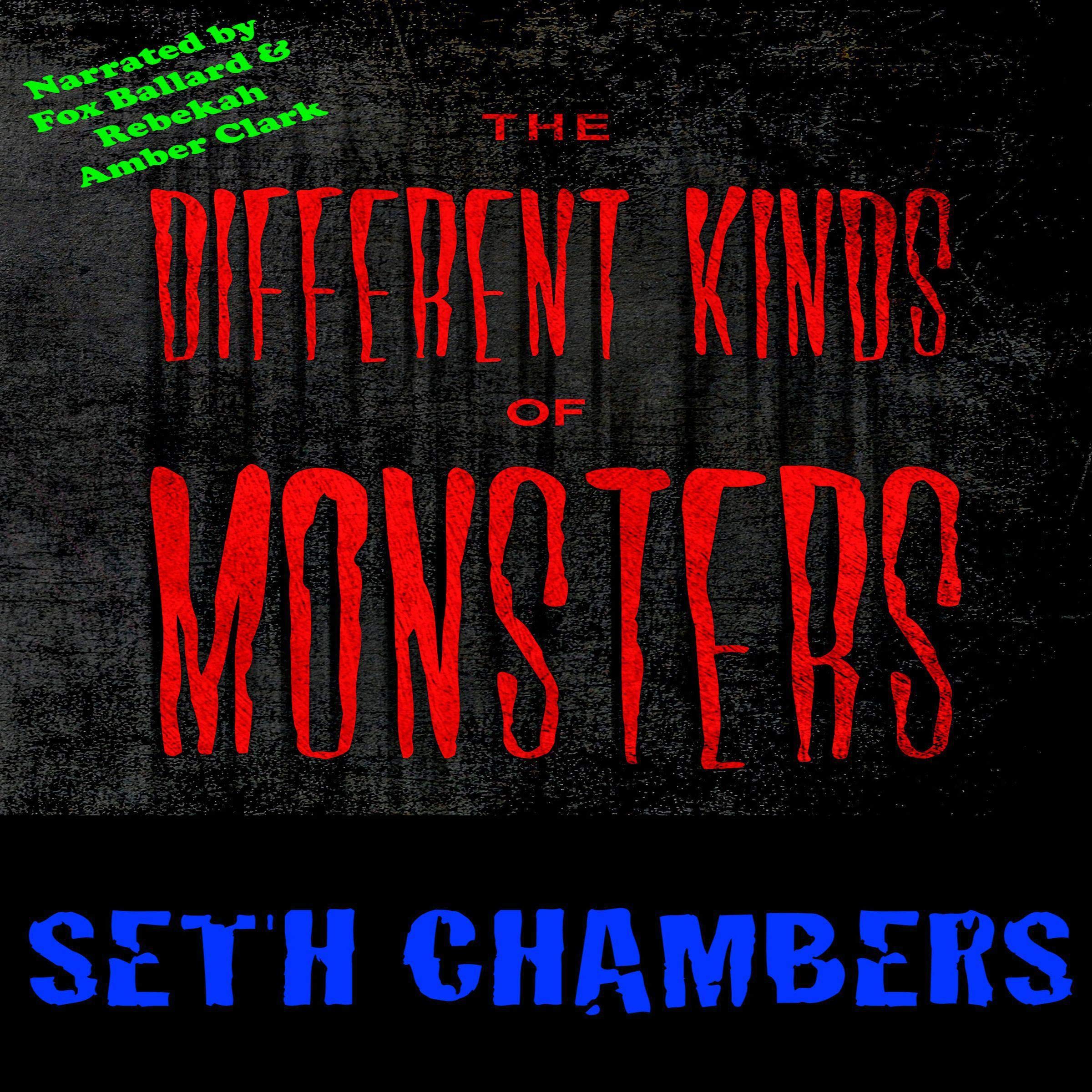 The Different Kinds of Monsters