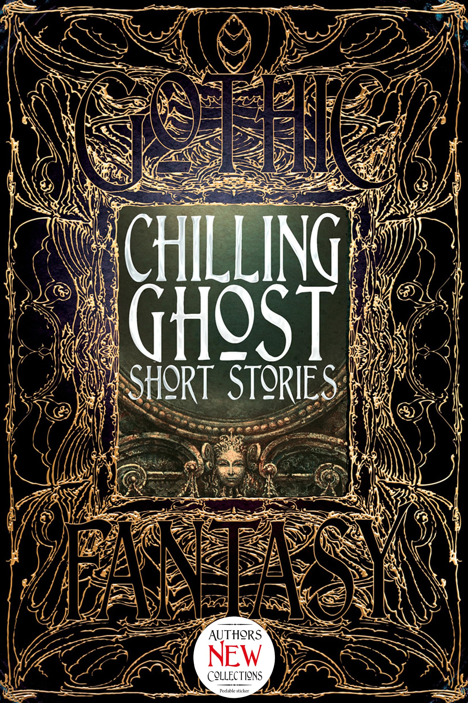 Chilling Ghost Short Stories: Anthology of New & Classic Tales (Gothic Fantasy)