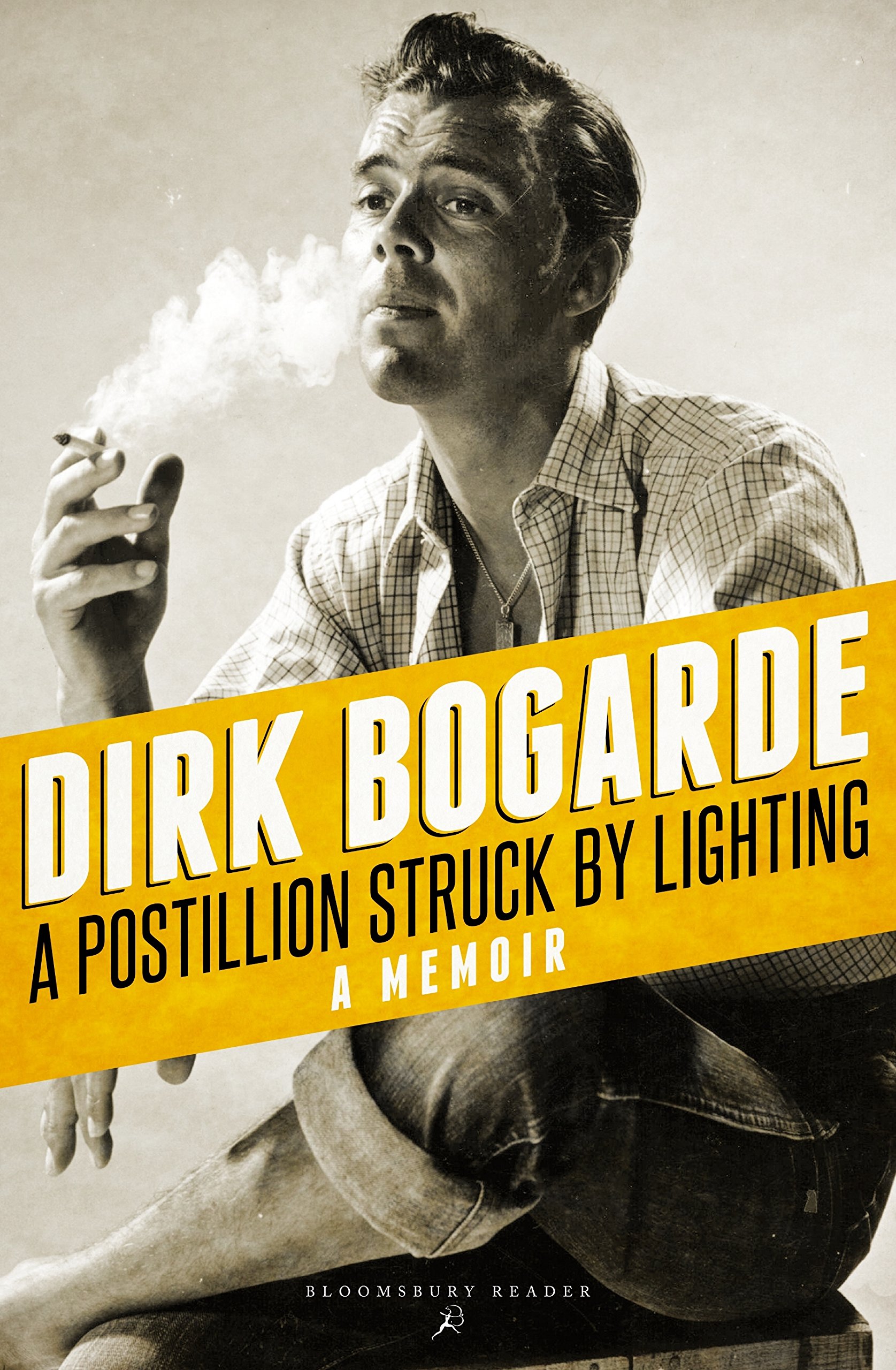A Postillion Struck by Lightning: A Memoir,Dirk Bogarde