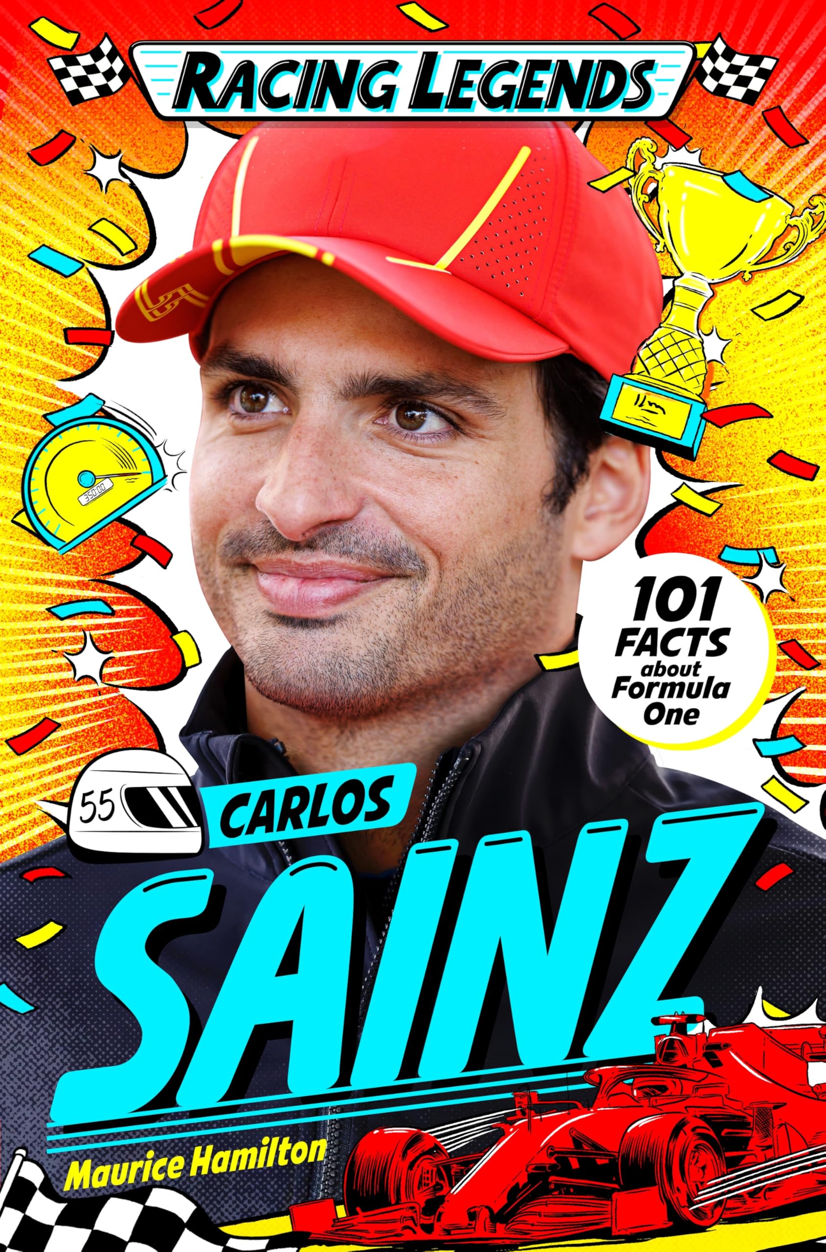 Racing Legends: Carlos Sainz: 101 Facts about Formula One