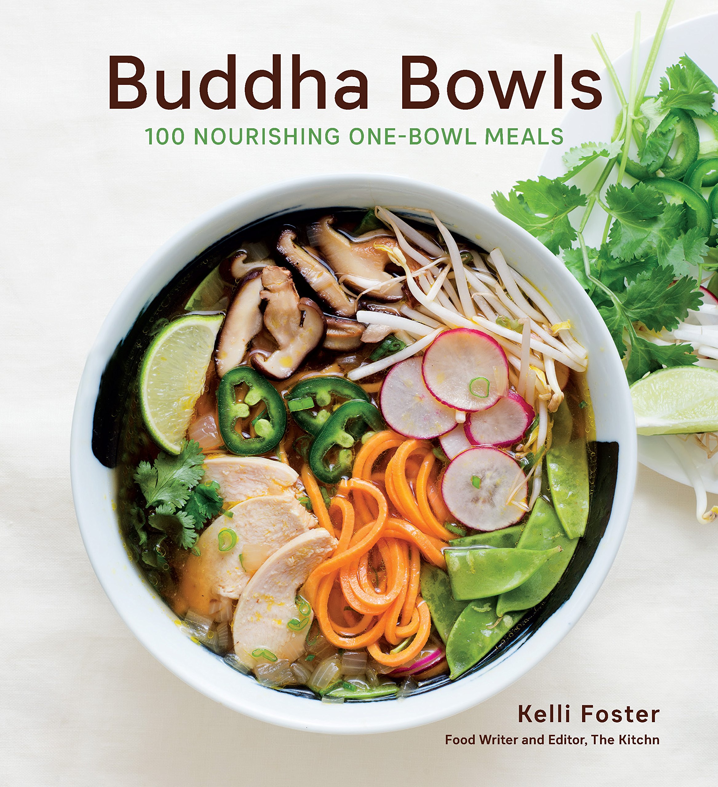 Buddha Bowls : 100 Nourishing One-bowl Meals