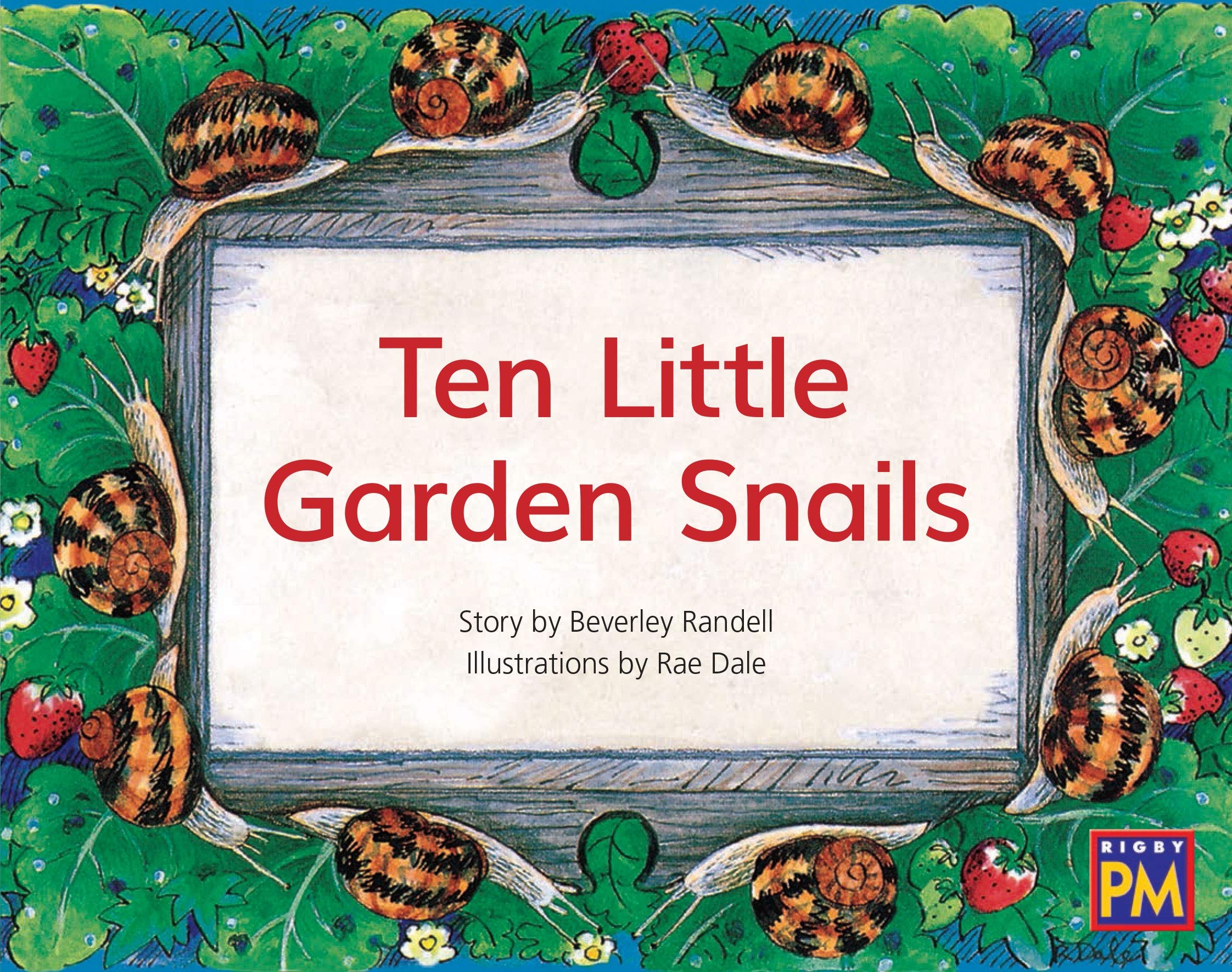 Ten Little Garden Snails: Bookroom Package Green Fiction Level 13 Grades 1-2 (Rigby PM Collection)