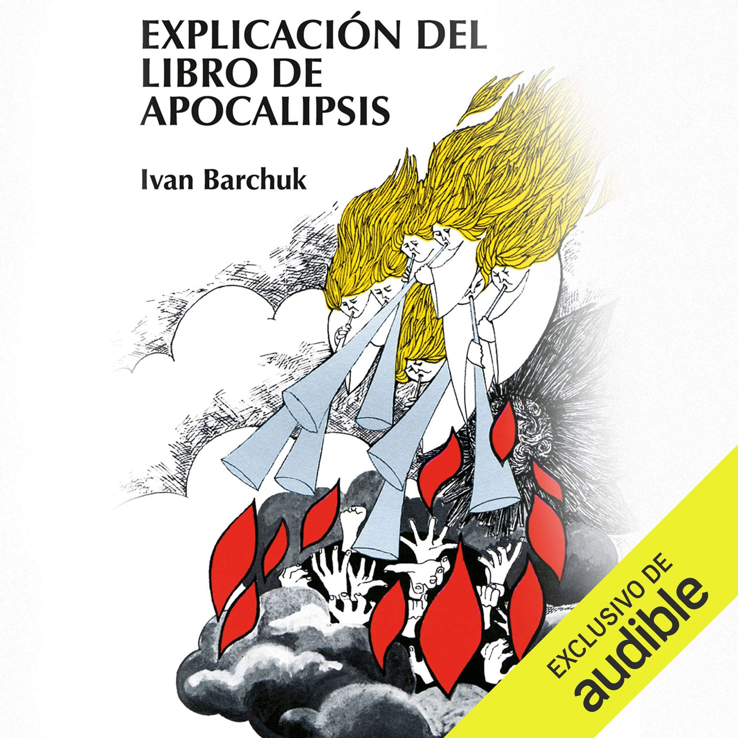 Cover art for Explicación del libro de Apocalipsis [The Book of Revelation Explained]