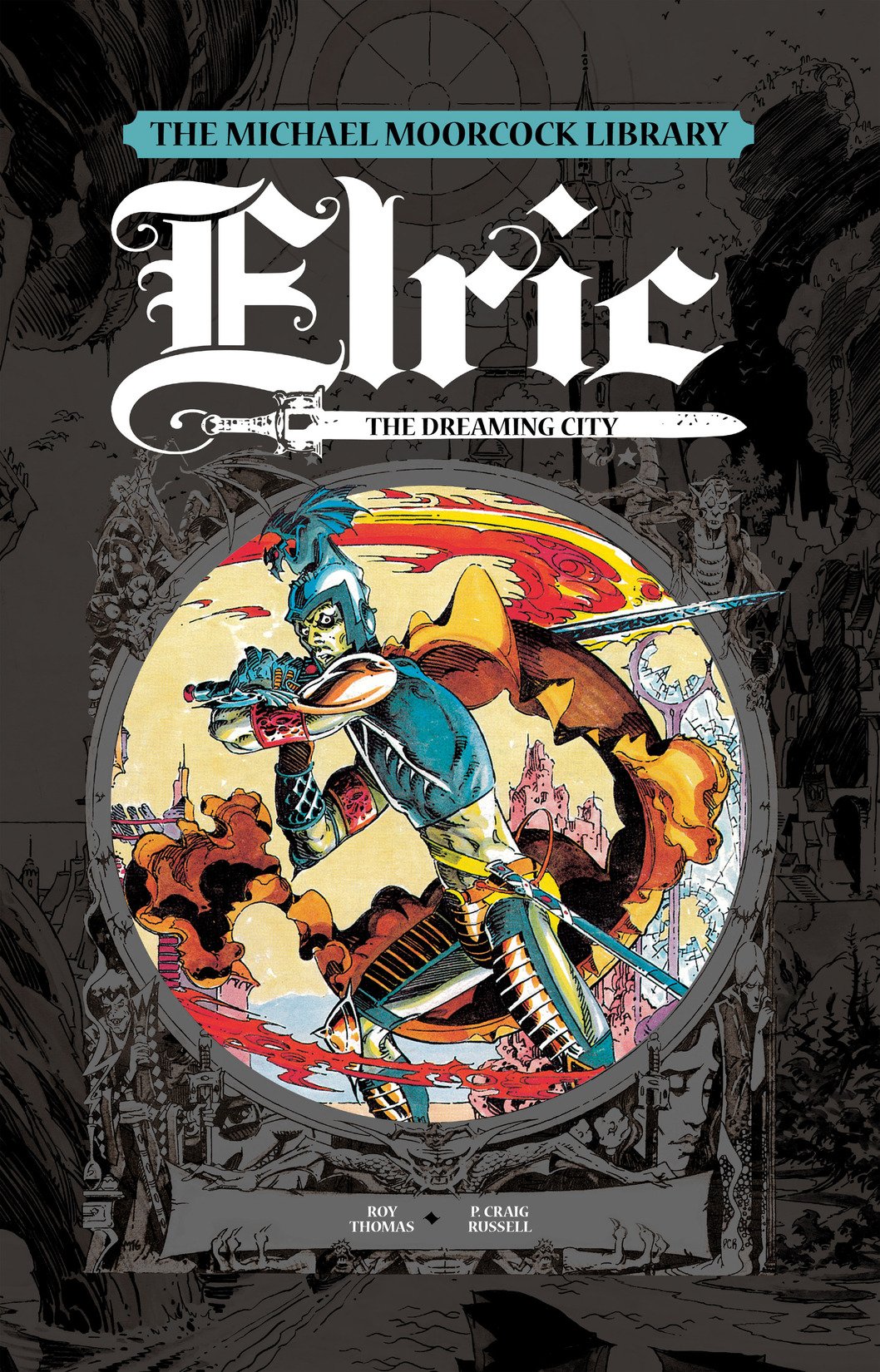 The Michael Moorcock Library - Elric Vol. 3: The Dreaming City