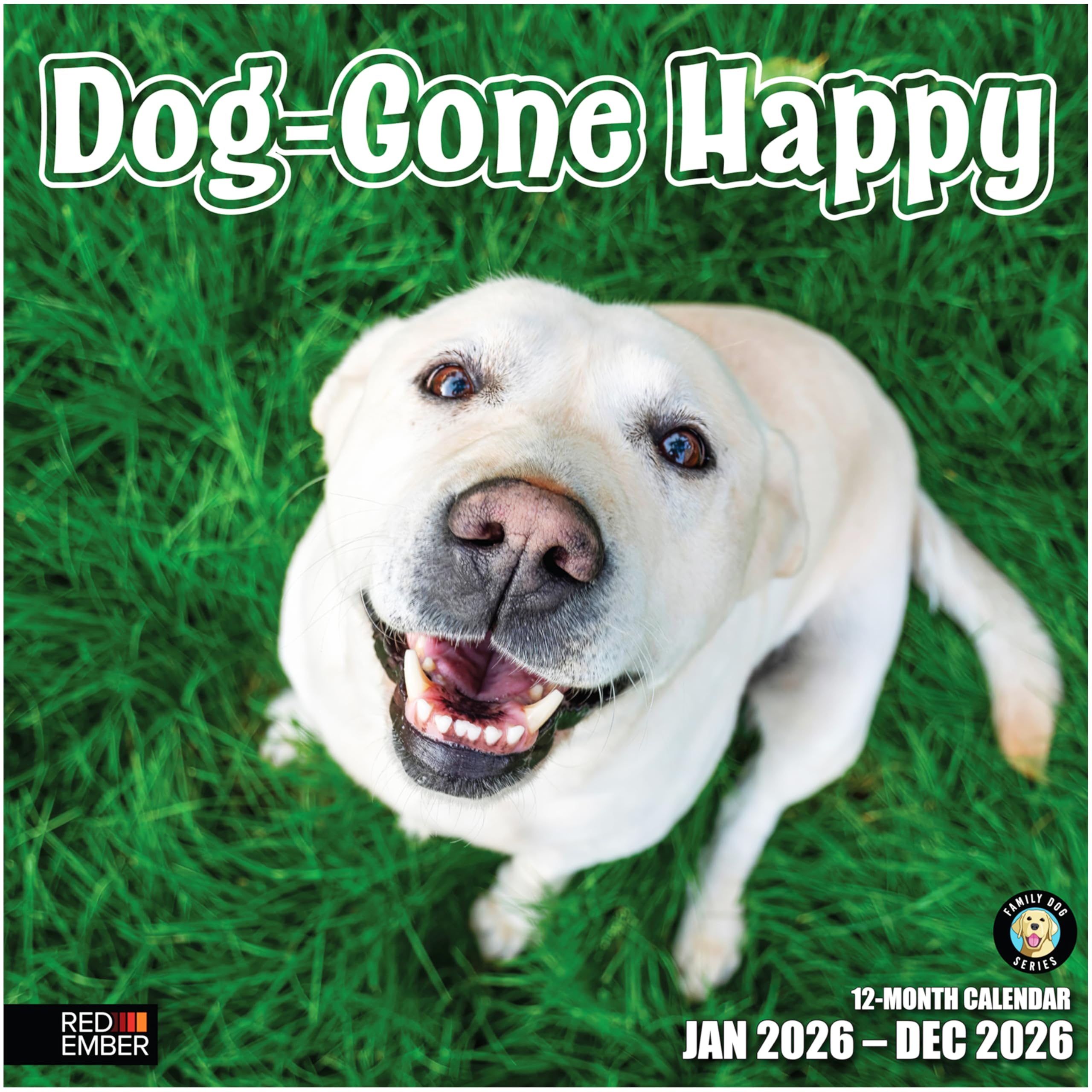 RED EMBERDog-Gone Happy 2026 Wall Calendar 12 Month | 12" x 24" Open | Thick & Sturdy Paper | Giftable | Calendar 2026