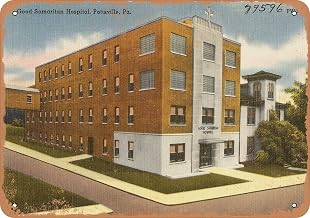 7 x 10 METAL SIGN - Pennsylvania Postcard - Good Samaritan Hospital, Pottsville, Pa. - Vintage Rusty Look