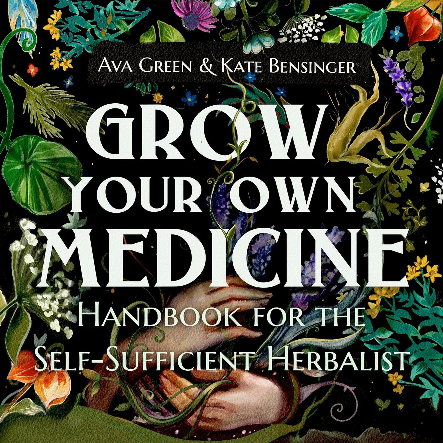 Amazon.com: Grow Your Own Medicine: Handbook for the Self-Sufficient Herbalist (Audible Audio Edition): Ava Green, Kate Bensinger, Green HopeX, Margaret Wakeley, Green HopeX: Books