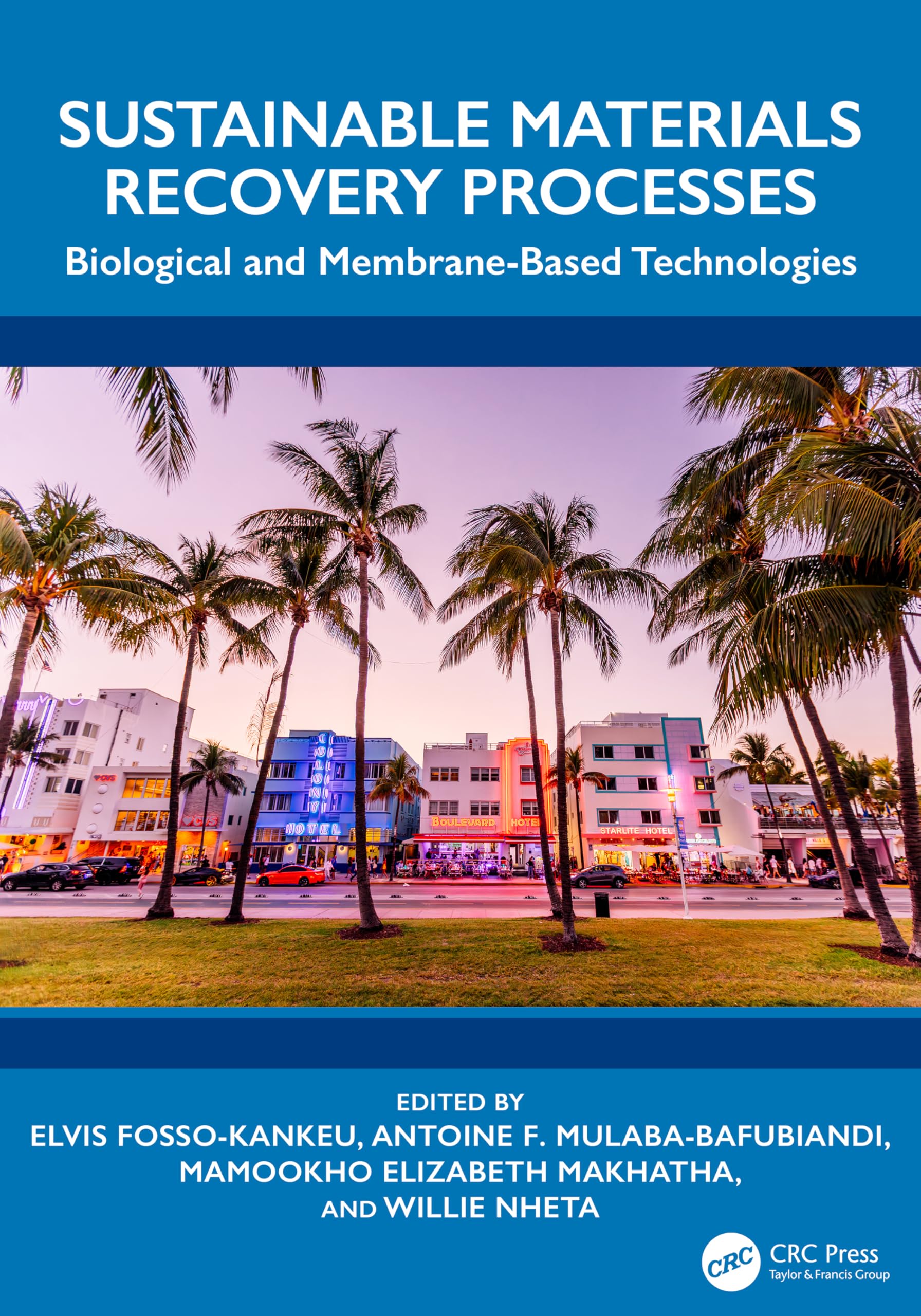 Sustainable Materials Recovery Processes: Biological and Membrane-Based Technologies