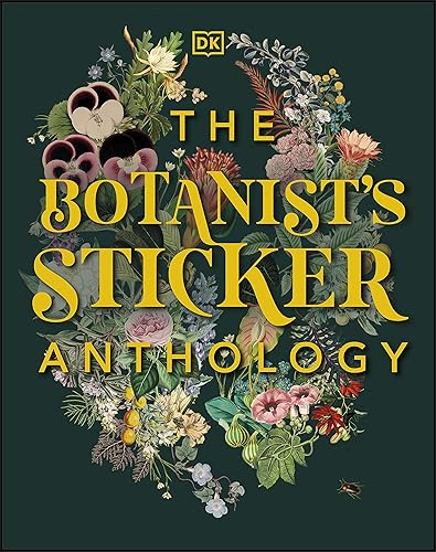 The Botanist's Sticker Anthology: With More Than 1,000 Vintage Stickers