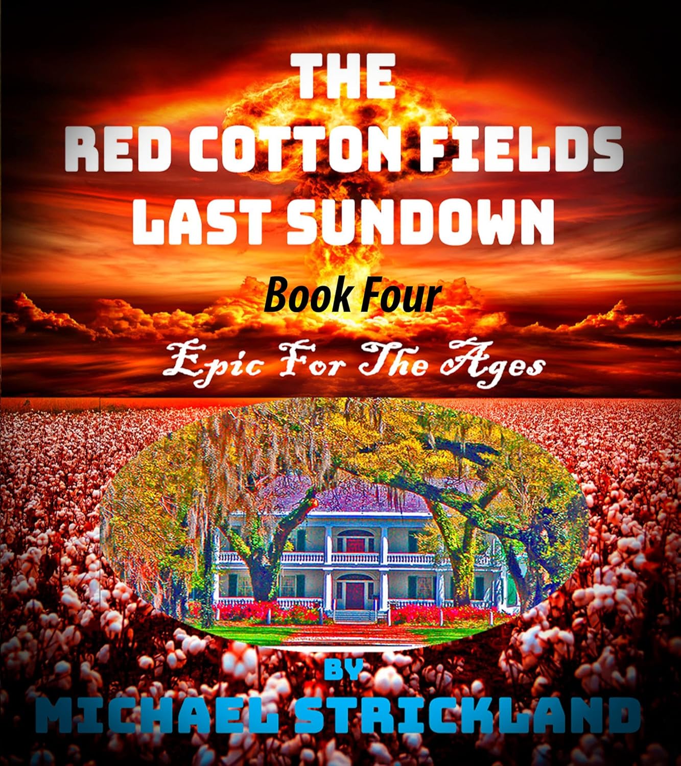 The Red Cotton Fields Last Sunset (The Red Cotton Fields